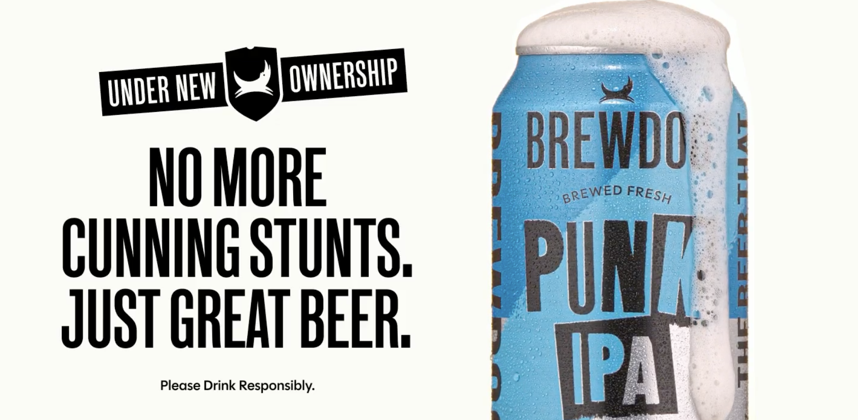 Original BrewDog Punk IPA artwork reads “Under New Ownership” and “No More Cunning Stunts. Just Great Beer.” A Punk IPA can sits on the right, with “Please Drink Responsibly” along the bottom.